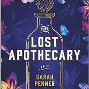 The Lost Apothecary Book by Sarah Penner